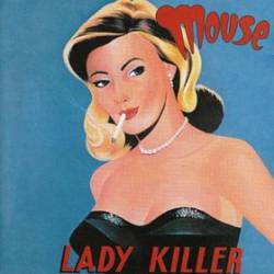Mouse : Lady Killer